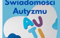 Więcej o: Obchody Światowego Dnia Świadomości Autyzmu